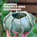 Curso de Modelado y Cerámica Gres